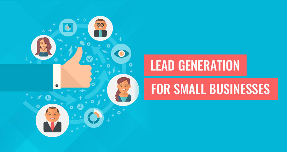 Lead Generation for Business & why Lead generation is important?