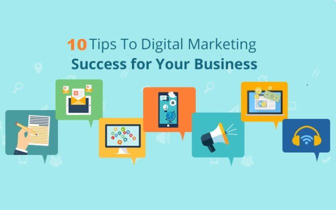 Top 10 Digital Marketing Tips To Help You Grow Your Business