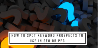 How to Spot Keyword Prospects to Use in SEO or PPC Spot Keyword,SEO,PPC,Abhiseo