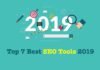 Top 7 Best SEO Tools 2019 Instantly Improve Your Rankings Best SEO Tools 2019