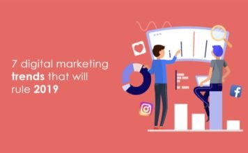 7 Digital Marketing Trends that will rule 2019 Digital Marketing Trends 2019