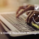 What-is-online-reputation-management