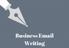Tips to master the Business email writing Business email writing